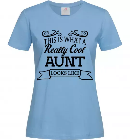 Жіноча футболка This is what a really cool aunt looks like Блакитний фото