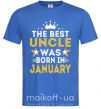 Мужская футболка The best uncle was born in Jenuary Ярко-синий фото