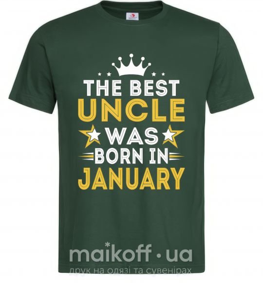 Чоловіча футболка The best uncle was born in Jenuary Темно-зелений фото