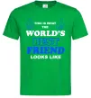 Чоловіча футболка This is the worlds best friend looks like Зелений фото