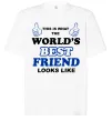 Футболка Оверсайз This is the worlds best friend looks like Белый фото