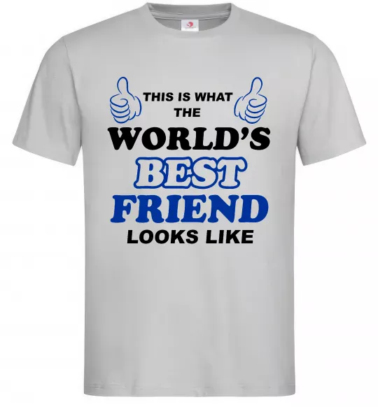 Чоловіча футболка This is the worlds best friend looks like Сірий фото