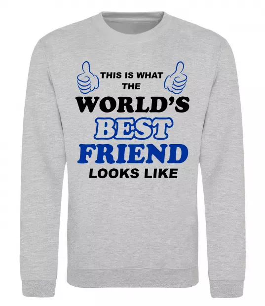 Світшот This is the worlds best friend looks like Сірий меланж фото