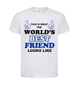 Дитяча футболка This is the worlds best friend looks like Дитяча футболка This is the worlds best friend looks like