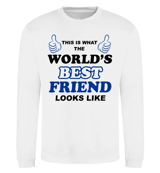 Світшот This is the worlds best friend looks like Білий фото