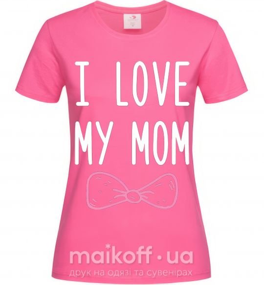 Женская футболка I love my MOM2 Ярко-розовый фото