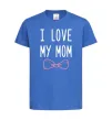 Детская футболка I love my MOM2 Ярко-синий фото