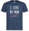 Чоловіча футболка I love my MOM2 Темно-синій фото