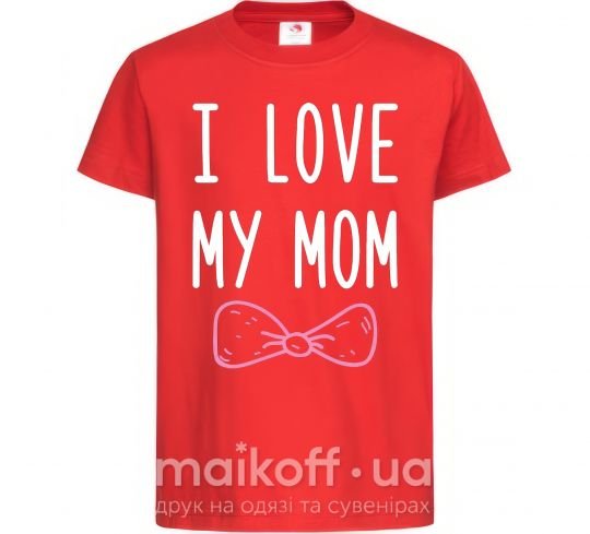 Дитяча футболка I love my MOM2 Червоний фото