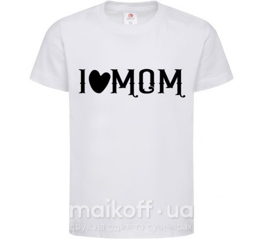 Дитяча футболка I love MOM Lovely Білий фото