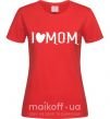 Женская футболка I love MOM Lovely Красный фото