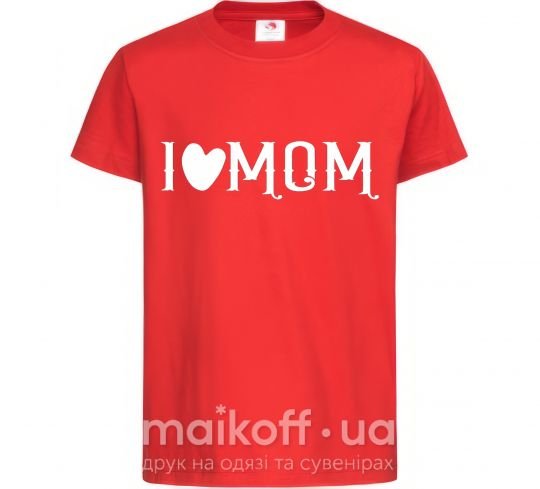 Дитяча футболка I love MOM Lovely Червоний фото