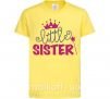 Дитяча футболка Little sister Лимонний фото
