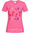 Женская футболка I am the best friend Ярко-розовый фото
