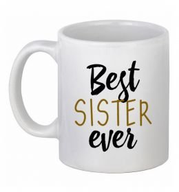 Чашка керамическая Напис Best sister ever