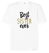 Футболка Оверсайз Напис Best sister ever Білий фото
