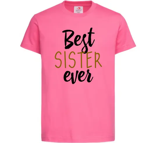 Детская футболка Напис Best sister ever Ярко-розовый фото