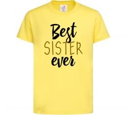 Дитяча футболка Напис Best sister ever