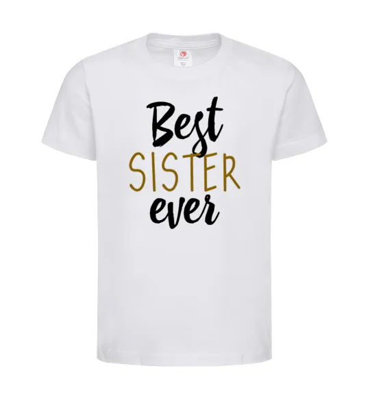 Дитяча футболка Напис Best sister ever Білий фото