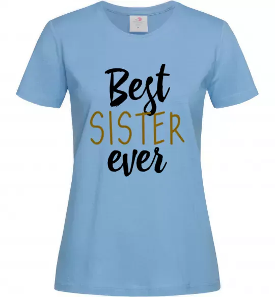 Женская футболка Напис Best sister ever Голубой фото
