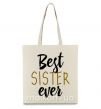 Эко-сумка надпись Best sister ever Бежевый фото