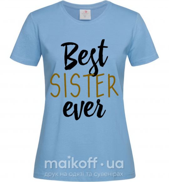 Жіноча футболка надпись Best sister ever Блакитний фото