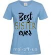 Женская футболка надпись Best sister ever Голубой фото