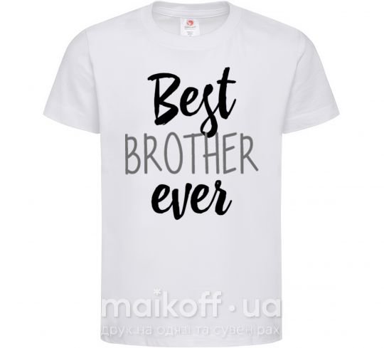 Детская футболка Best brother ever Белый фото