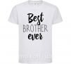 Детская футболка Best brother ever Белый фото