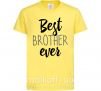 Дитяча футболка Best brother ever Лимонний фото