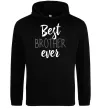 Мужская толстовка (худи) Best brother ever Черный фото