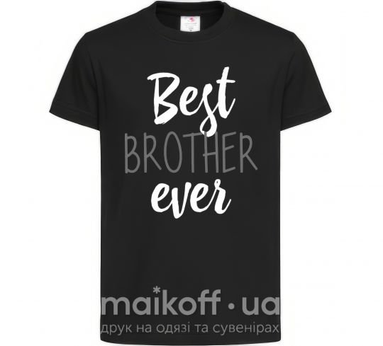 Дитяча футболка Best brother ever Чорний фото