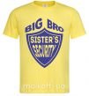 Чоловіча футболка BIG BRO sisters security Лимонний фото