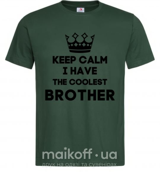 Чоловіча футболка Keep calm i have the coolest brother Темно-зелений фото