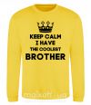 Свитшот Keep calm i have the coolest brother Солнечно желтый фото