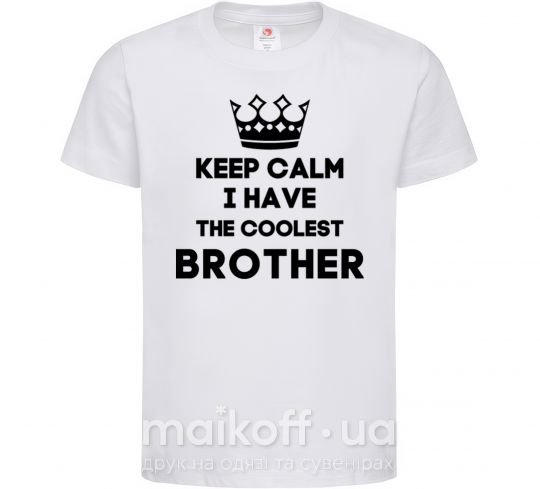 Дитяча футболка Keep calm i have the coolest brother Білий фото
