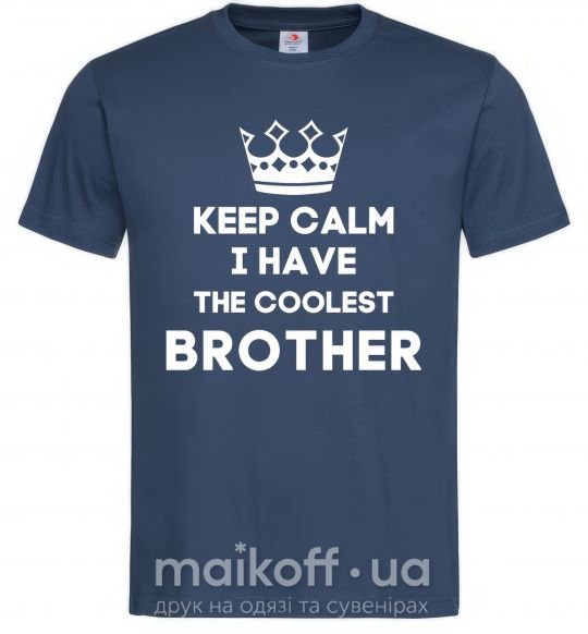 Чоловіча футболка Keep calm i have the coolest brother Темно-синій фото