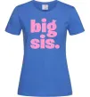 Жіноча футболка BIG sister рожевий напис Яскраво-синій фото