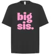 Футболка Оверсайз BIG sister рожевий напис Чорний фото