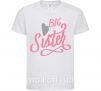Детская футболка BIG sister розовая надпись Белый фото