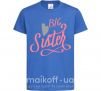 Детская футболка BIG sister розовая надпись Ярко-синий фото