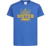 Детская футболка Coolest sister ever Ярко-синий Детская футболка Coolest sister ever Ярко-синий фото