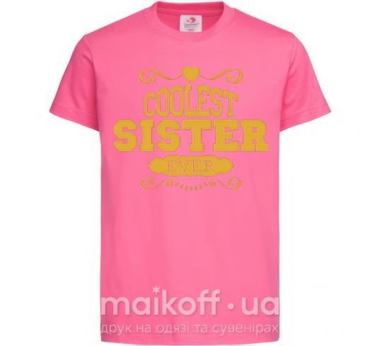 Детская футболка Coolest sister ever Ярко-розовый фото
