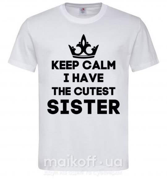 Мужская футболка Keep calm i have the cutest sister Белый фото