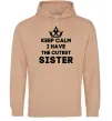 Мужская толстовка (худи) Keep calm i have the cutest sister Песочный Мужская толстовка (худи) Keep calm i have the cutest sister Песочный фото
