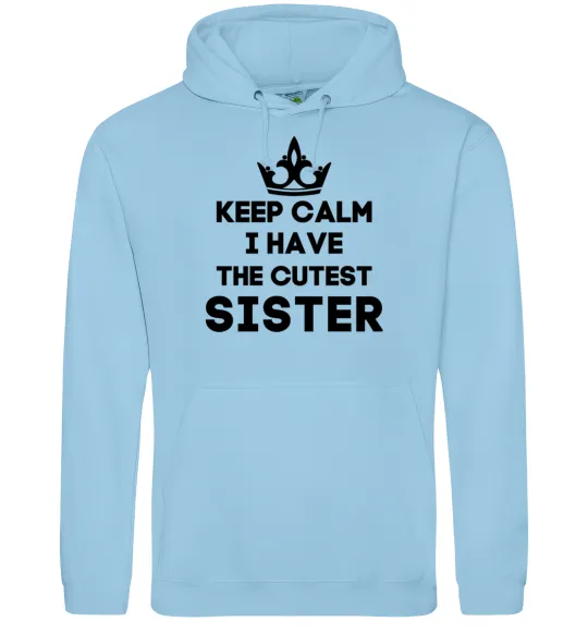 Жіноча толстовка (худі) Keep calm i have the cutest sister Блакитний фото