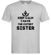 Чоловіча футболка Keep calm i have the cutest sister Сірий фото