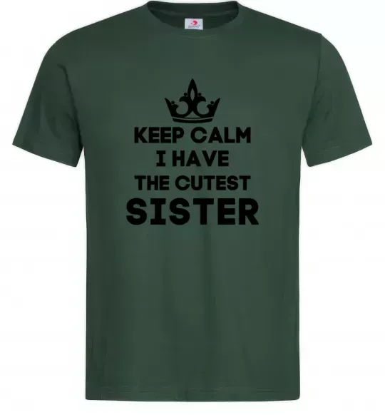 Чоловіча футболка Keep calm i have the cutest sister Темно-зелений фото