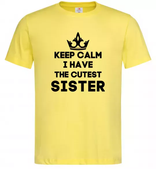 Чоловіча футболка Keep calm i have the cutest sister Лимонний фото