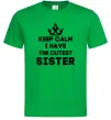 Чоловіча футболка Keep calm i have the cutest sister Зелений фото